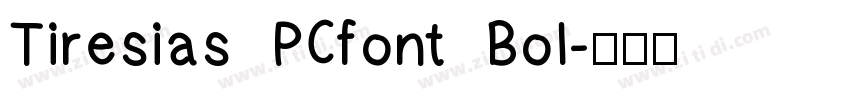 Tiresias PCfont Bol字体转换